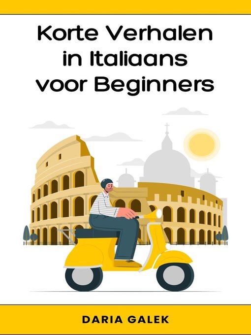 Title details for Korte Verhalen in Italiaans voor Beginners by Daria Galek - Available